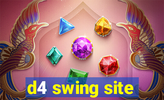 d4 swing site