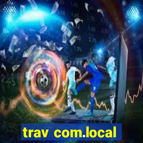 trav com.local